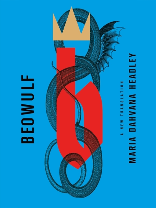 Title details for Beowulf by Maria Dahvana Headley - Available